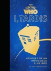 Doctor Who: I, TARDIS : Memoirs of an Impossible Blue Box - Book