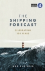 The Shipping Forecast : Celebrating 100 Years - Book