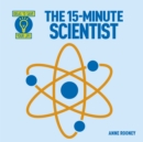 The 15-Minute Scientist - Book