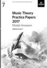 Music Theory Practice Papers 2017 Model Answers, ABRSM Grade 7 - Book