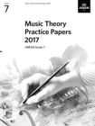 Music Theory Practice Papers 2017, ABRSM Grade 7 - Book