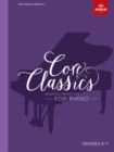 Core Classics, Grades 6-7 : Essential repertoire for piano - Book