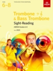 Sight-Reading for Trombone (bass clef and treble clef) and Bass Trombone, ABRSM Grades 6-8, from 2023 - Book