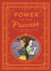 Power to the Princess : 15 Favourite Fairytales Retold with Girl Power - Book
