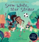Snow White, Star Striker : A Story about Teamwork - eBook