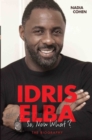 Idris Elba - So, Now What? The Biography - eBook