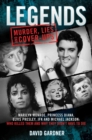 Conspiracy - Legends : Marilyn Monroe, Princess Diana, Elvis Presley, JFK and Michael Jackson: Who Killed Them and Why Did They Have to Die? - eBook