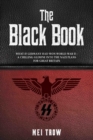 The Black Book: What if Germany had won World War II - A Chilling Glimpse into the Nazi Plans for Great Britain : What if Germany had won World War II - A Chilling Glimpse into the Nazi Plans for Grea - eBook