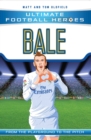 Bale (Ultimate Football Heroes - the No. 1 football series) : Collect Them All! - eBook