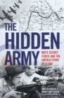 The Hidden Army - MI9's Secret Force and the Untold Story of D-Day - eBook