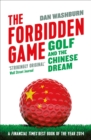 Forbidden Game : Golf and the Chinese Dream - eBook