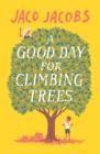 A Good Day for Climbing Trees - Book