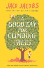 A Good Day for Climbing Trees - eBook