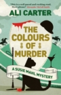 The Colours of Murder : A Susie Mahl Mystery - eBook