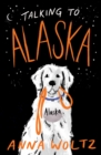 Talking to Alaska - eBook