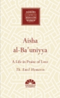 Aisha al-Ba'uniyya : A Life in Praise of Love - eBook
