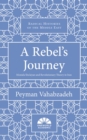 A Rebel's Journey : Mostafa Sho'aiyan and Revolutionary Theory in Iran - eBook