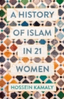 A History of Islam in 21 Women - eBook