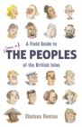 A Field Guide to the Peoples of the British Isles - Book