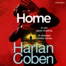 Home : From the #1 bestselling creator of the hit Netflix series Stay Close - Book