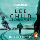 In Too Deep : (Jack Reacher 29) - Book