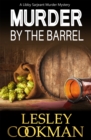 Murder by the Barrel : A Libby Sarjeant Murder Mystery - Book