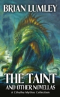 The Taint and Other Novellas : A Cthulhu Mythos Collection - eBook