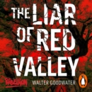 The Liar of Red Valley - eAudiobook