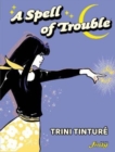 A Spell of Trouble - Book