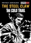 The Steel Claw: The Cold Trail - Book