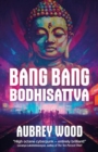 Bang Bang Bodhisattva - Book