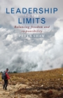 Leadership to the Limits : Balancing freedom and responsibility - Book