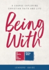 Being With Leaders' Guide : A Course Exploring Christian Faith and Life - Book