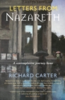 Letters from Nazareth : A Contemplative Journey Home - Book