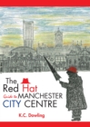 The Red Hat Guide to Manchester City Centre - eBook