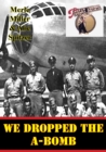 We Dropped The A-Bomb - eBook