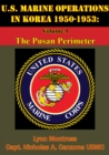 U.S. Marine Operations In Korea 1950-1953: Volume I - The Pusan Perimeter [Illustrated Edition] - eBook