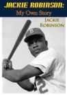 Jackie Robinson: My Own Story - eBook