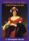 Mistress To An Age: A Life Of Madame De Stael - eBook