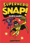 Superhero Snap! : Card Game - Book