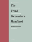 The Trend Forecaster's Handbook : Second Edition - Book