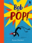 Bob Goes Pop - Book