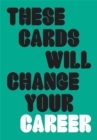 These Cards Will Change Your Career - Book