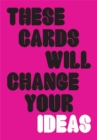 These Cards Will Change Your Ideas - Book