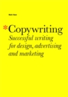 Copywriting : Successful Writing for Design, Advertising, Marketing - eBook