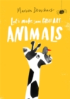 Let's Make Some Great Art: Animals - Book