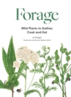 Forage : Wild plants to gather and eat - Book