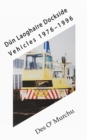 Dun Laoghaire Dockside Vehicles 1976-1996 - Book