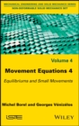 Movement Equations 4 : Equilibriums and Small Movements - Book