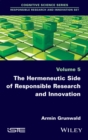 The Hermeneutic Side of Responsible Research and Innovation - Book